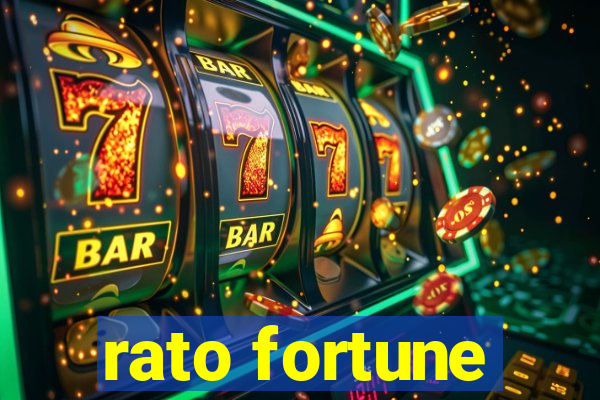 rato fortune